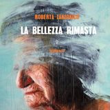"La bellezza rimasta" di Roberta Zanzonico (ed. Morellini)