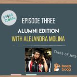 Episode THREE - Alumni Edition