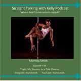 Straight Talking with Kelly-Marnita Smith-Pole Dancer