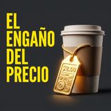 El precio es un mensaje, no un número.  PEC #123