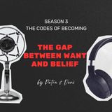 The Gap Between Want and Belief