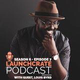 A Creative's Quest with Guest Louis Byrd