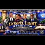 The Gospel Light Radio Show - (Episode 364)