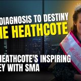 S1E6 From Diagnosis to Destiny_ Annie Heathcote's Inspiring Journey with SMA _ Stronger Together_01