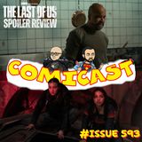 Issue 593: The Last of Us Ep. 4 "Day One" Spoiler Review