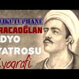 Karacaoğlan   Biyografi (Sesli Kitap)