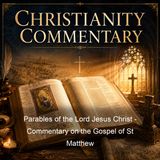 Parables of the Lord Jesus Christ - Commentary on the Gospel of St Matthew - St John Chrysostom - Part 2