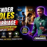 Gender Roles In MARRIAGE (The Conversation Most Couples Avoid) | Emmanuel Iren #marriage #couple