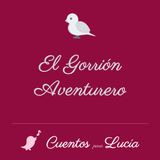 Cuentos para Lucía - El Gorrión Aventurero