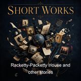 Racketty-Packetty House and other stories - Frances Hodgson Burnett