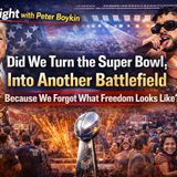 Did We Turn the Super Bowl Into Another Battlefield Because We Forgot What Freedom Looks Like?
