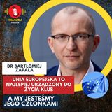 21. dr Bartłomiej Zapała: Unia Europejska to najlepiej urządzony do życia klub