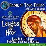 Laudes del dia de hoy JUEVES 23 DE OCTUBRE 2025 ✟ Liturgia de las Horas.