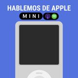 EP. 4 -  22 años del iPod