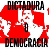 Dictadura o democracia