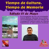 TIEMPO DE CULTURA. Programa #26 - ANTONIO MARTÍNEZ, Historiador de La Carlota (Córdoba)