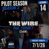 Pilot Season: The Wire "The Target" (2x04) #14