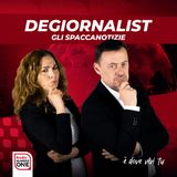 Degiornalist - Gli Spaccanotizie del 22 novembre 2024