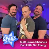 Matt Brown Channels Bad Little Girl Energy