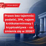 Prawo bez tajemnic: podatki, JPK, najem krótkoterminowy i kryptoaktywa – co zmienia się w 2026?