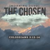 The Chosen [Morning Devo]