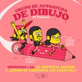 MINIsodio 39 - El Festival Rayón y ¿cómo se gestiona un festival?