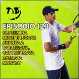 Episodio 123 - Fils elimina Musetti e Jodar avanza a Barcellona, Cobolli trova Zverev a Monaco