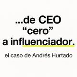 Cómo paso  Andrés de  CEO "desconocido" a "influenciador".