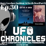 Ep.30 Terry Lovelace Incident At Devils Den Part 1 (Throwback)