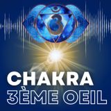 CHAKRA 3EME OEIL - 2 Techniques puissantes de respiration - Réveillez votre potentiel intuitif