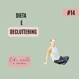 Decluttering e dieta