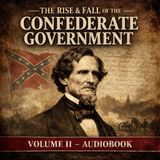 The Rise and Fall of the Confederate Government Vol. 2 | Jefferson Davis Memoir | American Civil War Audiobook Part 1