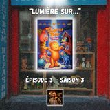 S3 EP03: Lumière sur… "L’ours Mandarine"🧸