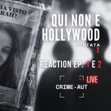 Avetrana - Qui non è Hollywood REACTION ep. 1 (Sarah)