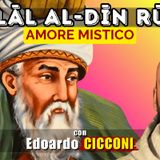 #RUMI: Il POETA dell'anima e dell'amore divino – con Edoardo CICCONI | Alla Mezza