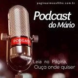 PODCAST DO MÁRIO #1 Estreia