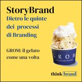 #17. StoryBrand: Grom, il gelato come una volta.