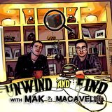 Unwind and Find With Mak and Macavelli: Freestyles: Ep. 3