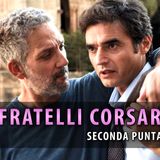 I Fratelli Corsaro, Seconda Puntata: Fabrizio E Roberto Indagano Su Una Setta Misteriosa!