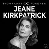 Jeane Kirkpatrick Biography Forever: First Woman US Ambassador to the United Nations and Cold War Foreign Policy Trailblazer