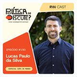#190 | Futebol, colonialismo e o legado que ainda decide Copas, com o pesquisador Lucas Paulo da Silva