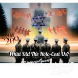 #209 What Did The Holo-Cost Us? with Germar Rudolf