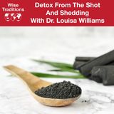 373: Detox From The Shot And Shedding