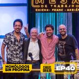 EP40 La Mesa de Trabajo con Carlos Giraldo