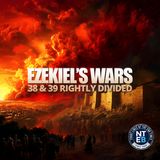 Rightly Dividing The Two Wars Of Ezekiel 38 And 39