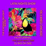 Evening Delight Show Latin Nights Vol. 2 105.3 WXEQ