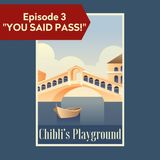Ep03: You Said Pass! (Rialto)