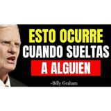 Cuando decides soltar a alguien, esto ocurre en tu vida espiritual - Predicas Cristianas Diarias