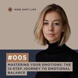 Mastering Your Emotions: The 12-Step Journey to Emotional Balance