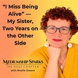 “I Miss Being Alive” — Two Years on the Other Side